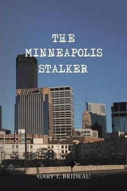 The Minneapolis Stalker