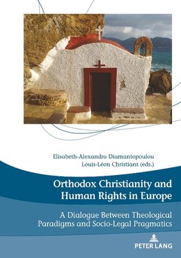 Orthodox Christianity and Human Rights in Europe