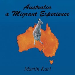 Australia a Migrant Experience