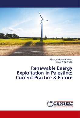 Renewable Energy Exploitation in Palestine: Current Practice & Future