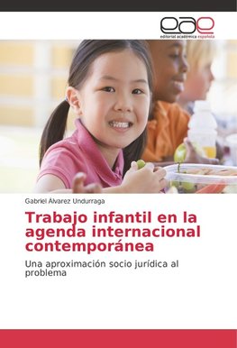 Trabajo infantil en la agenda internacional contemporánea