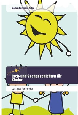 Lach-und Sachgeschichten für Kinder