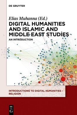 Digital Humanities and Islamic and Middle East Studies