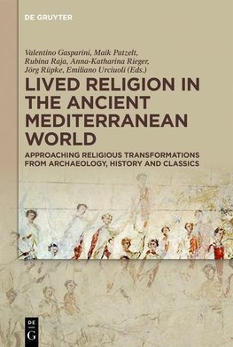 Lived Religion in the Ancient Mediterranean World