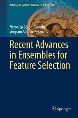 Recent Advances in Ensembles for Feature Selection