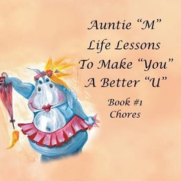 Auntie "M" Life Lessons to Make You a Better "U"