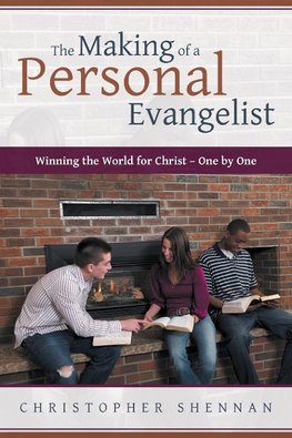 The Making of a Personal Evangelist