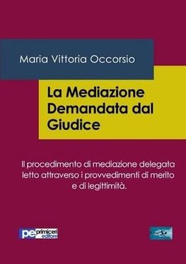 La Mediazione Demandata dal Giudice