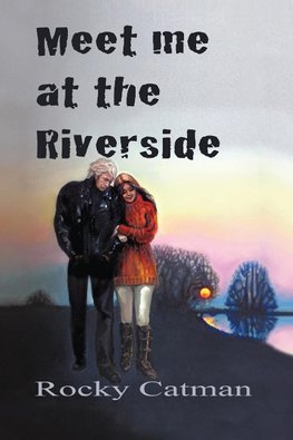 Meet Me at the Riverside