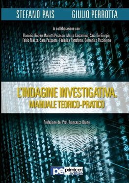 L'Indagine Investigativa. Manuale Teorico-Pratico