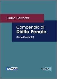 Compendio di Diritto Penale (Parte Generale)