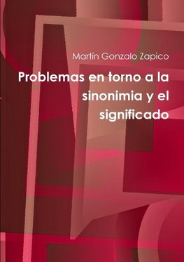 Problemas en torno a la sinonimia y el significado