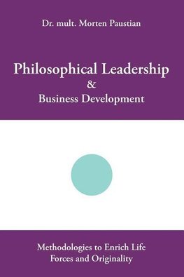 Philosophical Leadership & Business Development