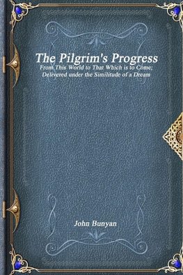 The Pilgrim's Progress