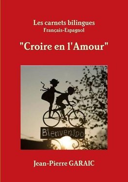 Les carnets bilingues "Croire en l'Amour"