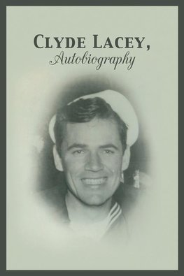 Clyde Lacey, Autobiography