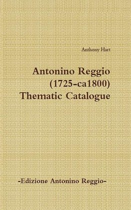 Antonino Reggio (1725-ca1800) - Thematic Catalogue