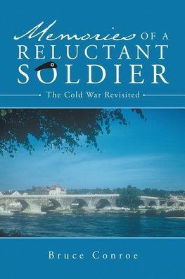 Memories of a Reluctant Soldier