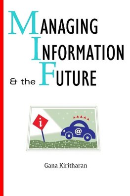 Managing Information and the Future