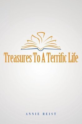 Treasures to a Terrific Life