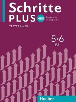 Schritte plus Neu 5+6. Testtrainer mit Audio-CD