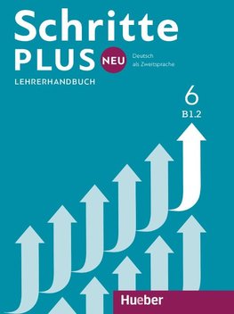 Schritte plus Neu 6. Lehrerhandbuch