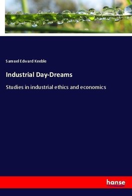 Industrial Day-Dreams