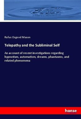 Telepathy and the Subliminal Self