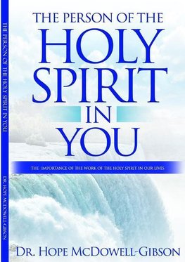 THE PERSON OF THE HOLY SPIRIT IN YOU