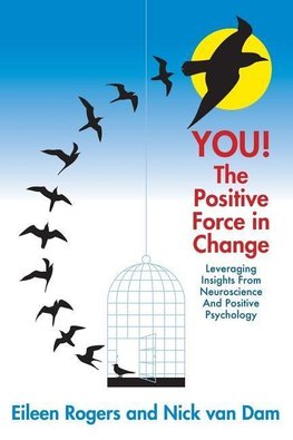 YOU! The Positive Force in Change