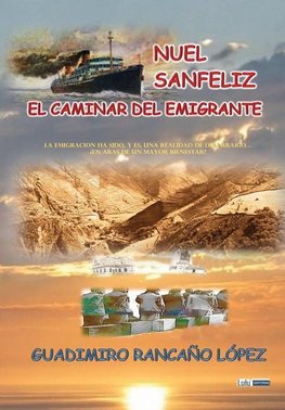 NUEL SANFELIZ - EL CAMINAR DEL EMIGRANTE