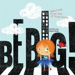 Be Big!