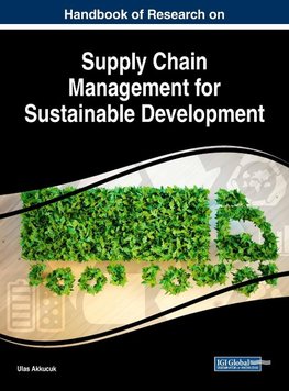 Handbook of Research on Supply Chain Management for Sustainable Development