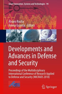 Developments and Advances in Defense and Security