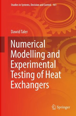 Numerical Modelling and Experimental Testing of Heat Exchangers