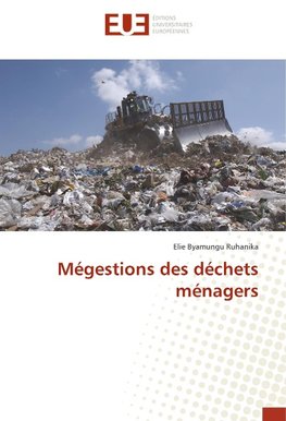 Mégestions des déchets ménagers