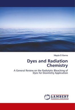 Dyes and Radiation Chemistry