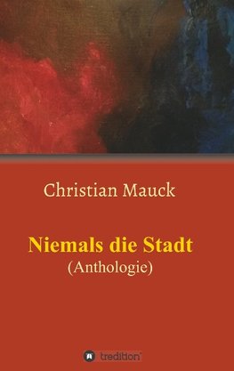 Niemals die Stadt