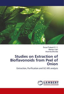 Studies on Extraction of Bioflavonoids from Peel of Onion