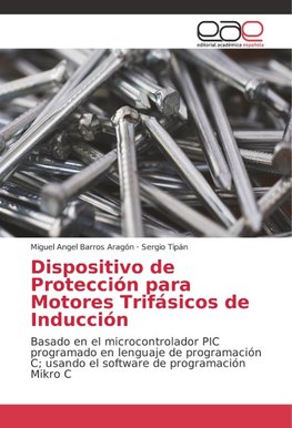 Dispositivo de Protección para Motores Trifásicos de Inducción