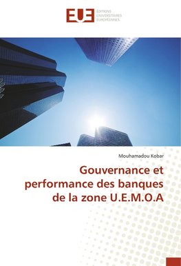 Gouvernance et performance des banques de la zone U.E.M.O.A