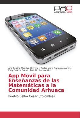 App Movil para Enseñanzas de las Matemáticas a la Comunidad Arhuaca