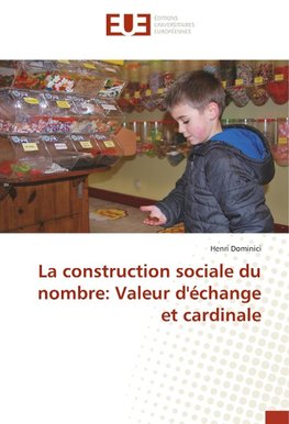 La construction sociale du nombre: Valeur d'échange et cardinale