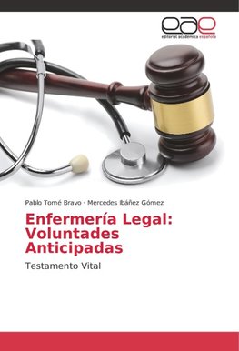 Enfermería Legal: Voluntades Anticipadas