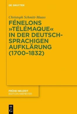 Fénelons "Télémaque" in der deutschsprachigen Aufklärung (1700-1832)