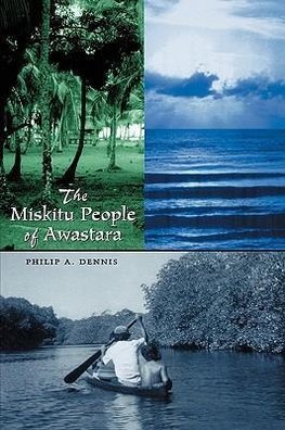 The Miskitu People of Awastara