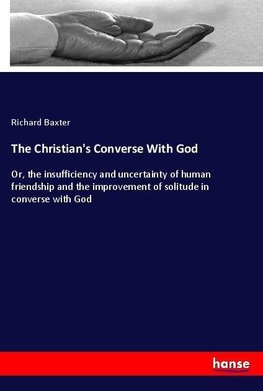 The Christian's Converse With God