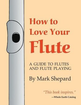 How to Love Your Flute