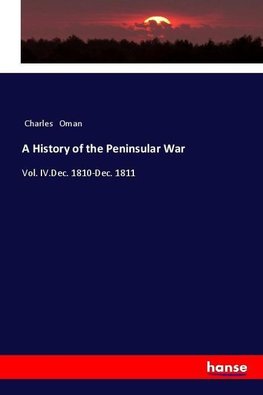 A History of the Peninsular War