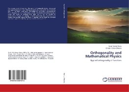 Orthogonality and Mathematical Physics